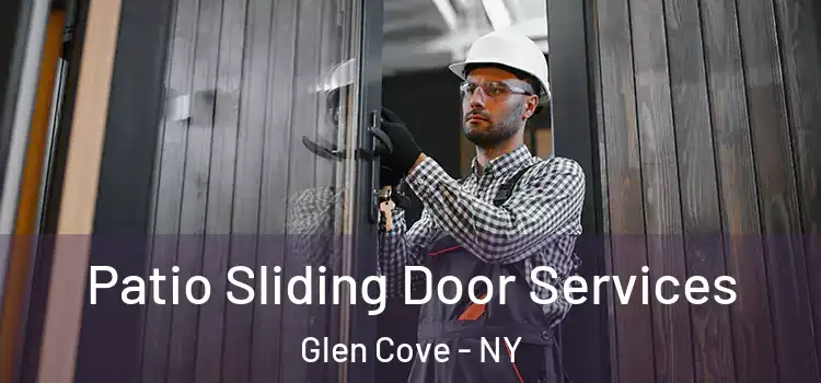 Patio Sliding Door Services Glen Cove - NY