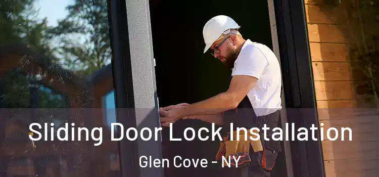 Sliding Door Lock Installation Glen Cove - NY